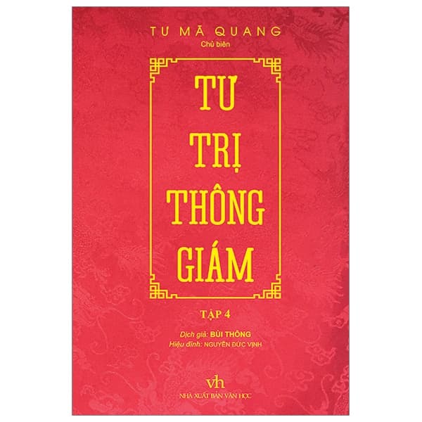 Sách Tư Trị Thông Giám - Tập 4 - Tư Mã Quang