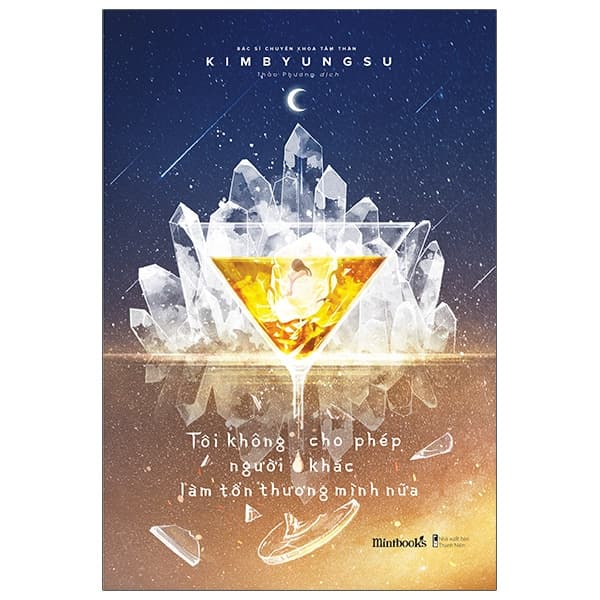 Sách Tôi Không Cho Phép Người Khác Làm Tổn Thương Mình Nữa - Kim Byung Su
