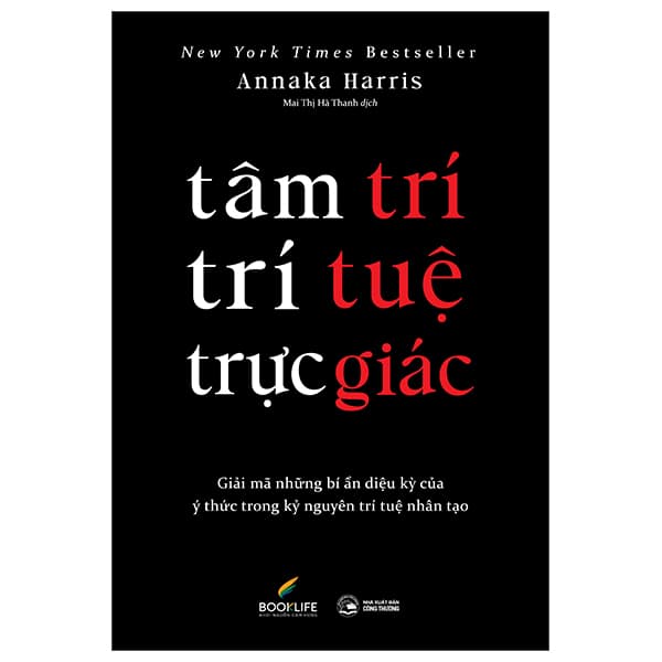 Sách Tâm Trí - Trí Tuệ - Trực Giác - Annaka Harris