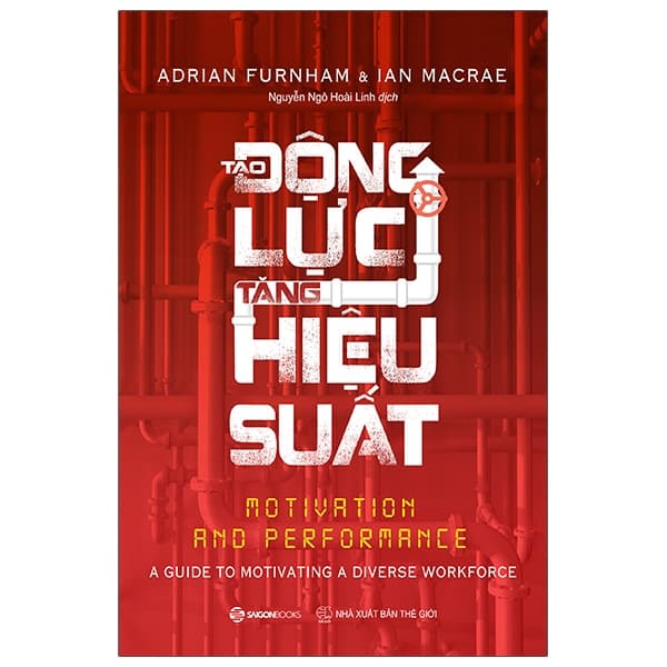 Sách Tạo Động Lực - Tăng Hiệu Suất - Motivation And Performance - Adrian Furnham