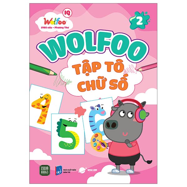 Sách Wolfoo IQ - Wolfoo Tập Tô Chữ Số - Tập 2 - Phương Phương