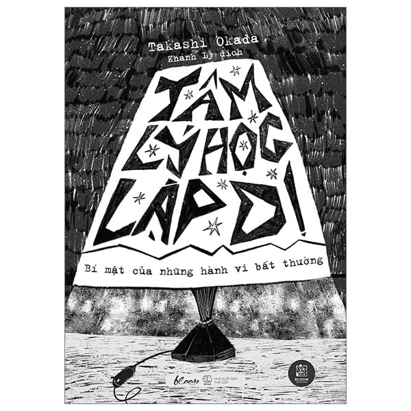 Sách Tâm Lý Học Lập Dị - Bí Mật Của Những Hành Vi Bất Thường