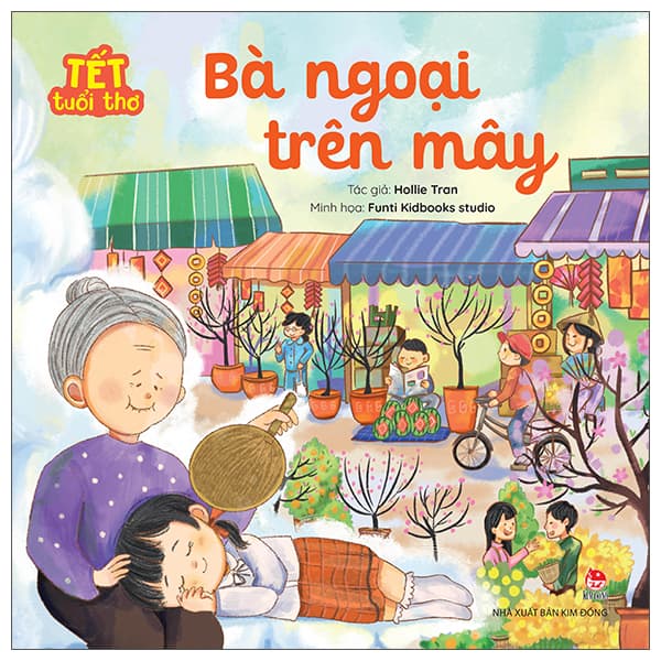 Sách Tết Tuổi Thơ - Bà Ngoại Trên Mây - Hollie Tran