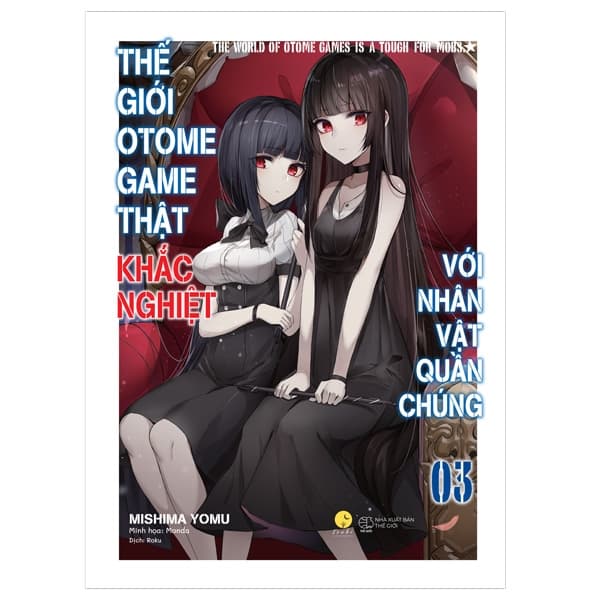Sách [Sách Đồng Giá 50K] Thế Giới Otome Game Thật Khắc Nghiệt Với Nh� - Gã