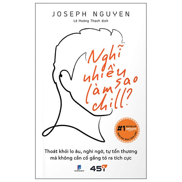 Sách Nghĩ Nhiều Làm Sao Chill - Joseph Nguyen