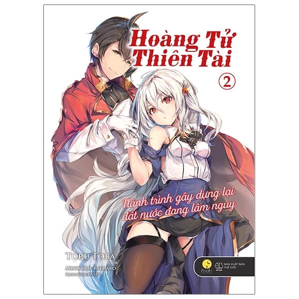 Sách [Sách Đồng Giá 50K] Hoàng Tử Thiên Tài - Tập 2 - Hành Trình Gây D� - Gã