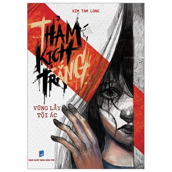 Sách Thảm Kịch Trắng - Vũng Lầy Tội Ác - Kim Dân