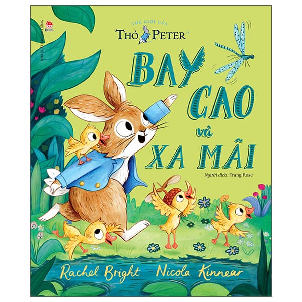 Sách Thế Giới Của Thỏ Peter - Bay Cao Và Xa Mãi - Rachel Bright