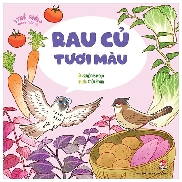 Sách Thế Giới Trong Mắt Bé - Rau Củ Tươi Màu - Châu Phạm