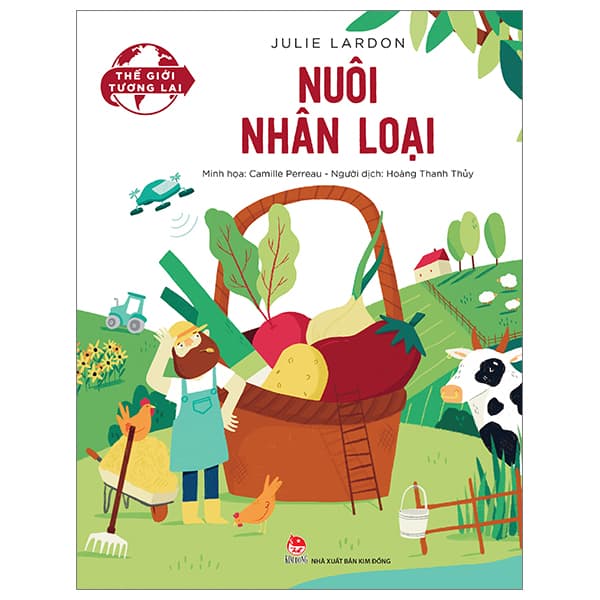 Sách Thế Giới Tương Lai - Nuôi Nhân Loại - Julie Lardon