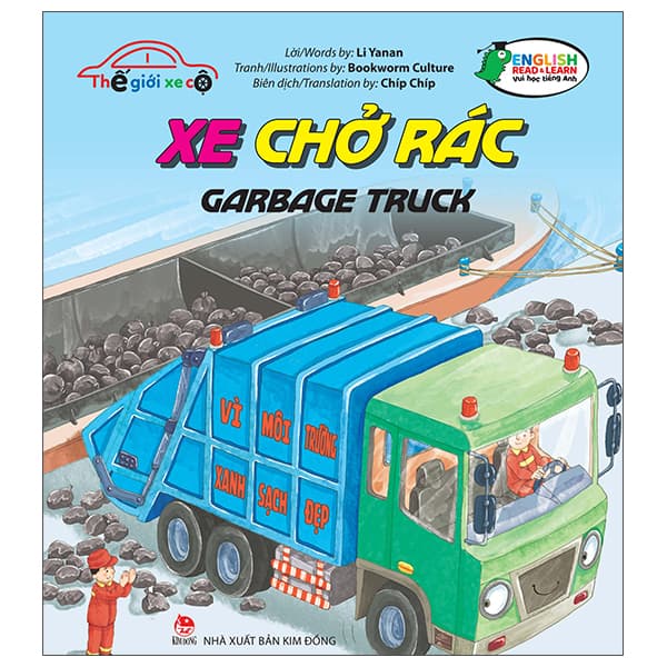 Sách Thế Giới Xe Cộ - Xe Chở Rác - Garbage Truck - Bookworm Culture