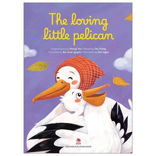Sách The Loving Little Pelican - Phong Thu