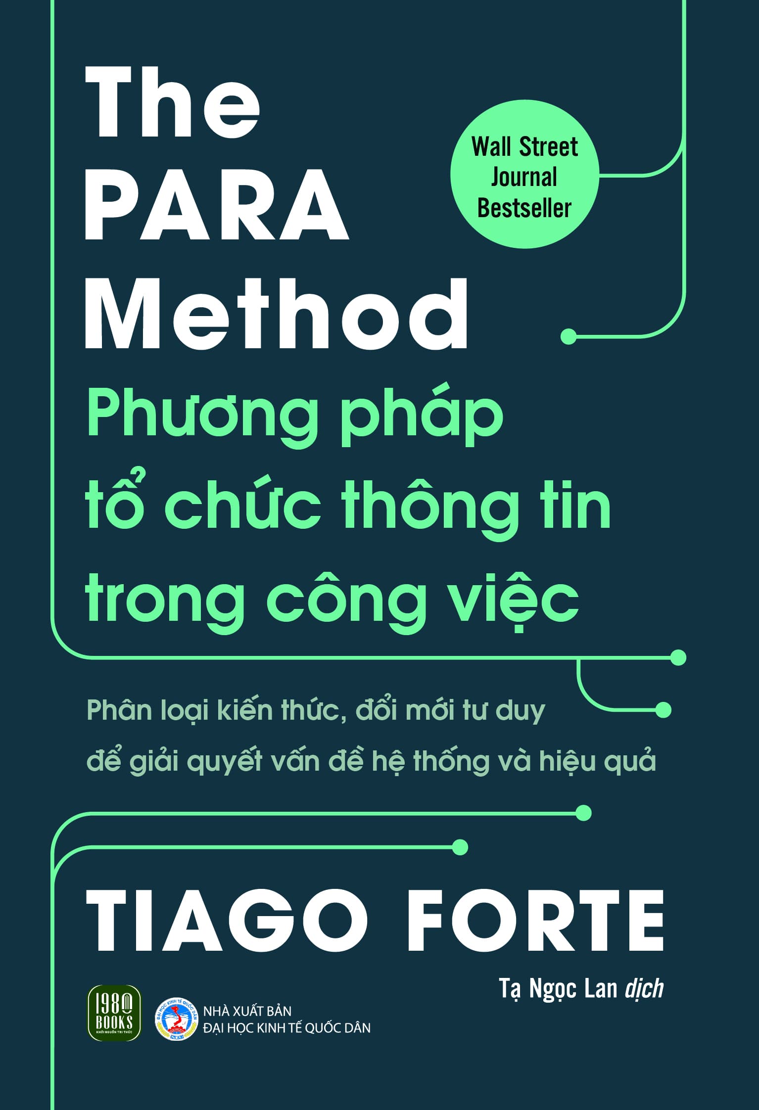 Sách The PARA Method - Phương Pháp Tổ Chức Thông Tin Trong Công Việc - Tiago Forte