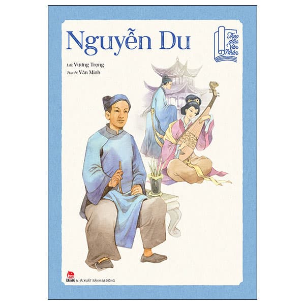 Sách Theo Dấu Văn Nhân - Nguyễn Du - Văn Minh