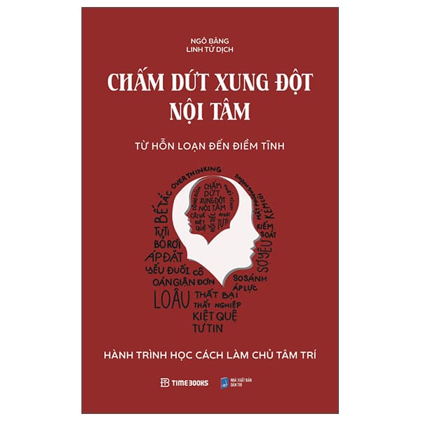 Sách Chấm Dứt Xung Đột Nội Tâm - Từ Hỗn Loạn Đến Điềm Tĩnh - Ngô Băng
