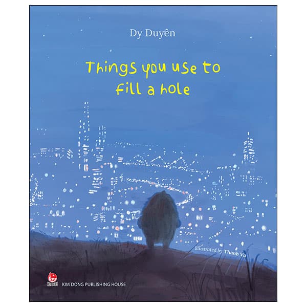 Sách Things You Use To Fill A Hole - Dy Duyên