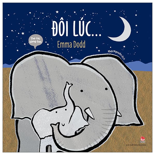 Sách Thủ Thỉ Cùng Con - Đôi Lúc... - Emma Dodd