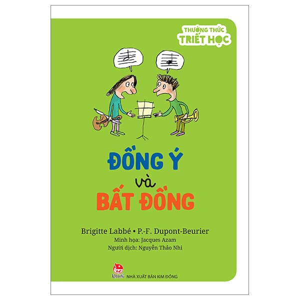 Sách Thưởng Thức Triết Học - Đồng Ý Và Bất Đồng - Brigitte Labbé