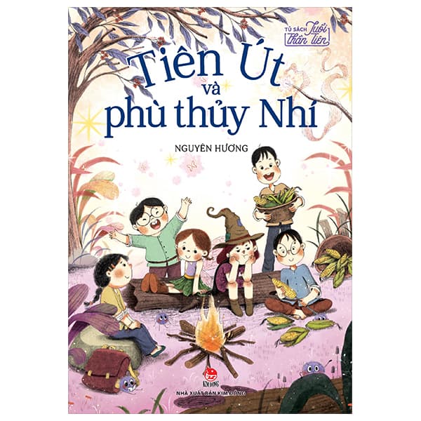Sách Tủ Sách Tuổi Thần Tiên - Tiên Út Và Phù Thủy Nhí - Nguyên Hương