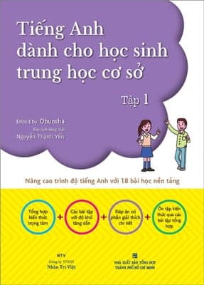 Sách Tiếng Anh Dành Cho Học Sinh Trung Học Cơ Sở - Tập 1