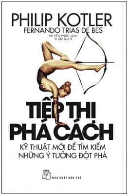 Sách Tiếp Thị Phá Cách (Tái Bản 2018) - Philip Kotler