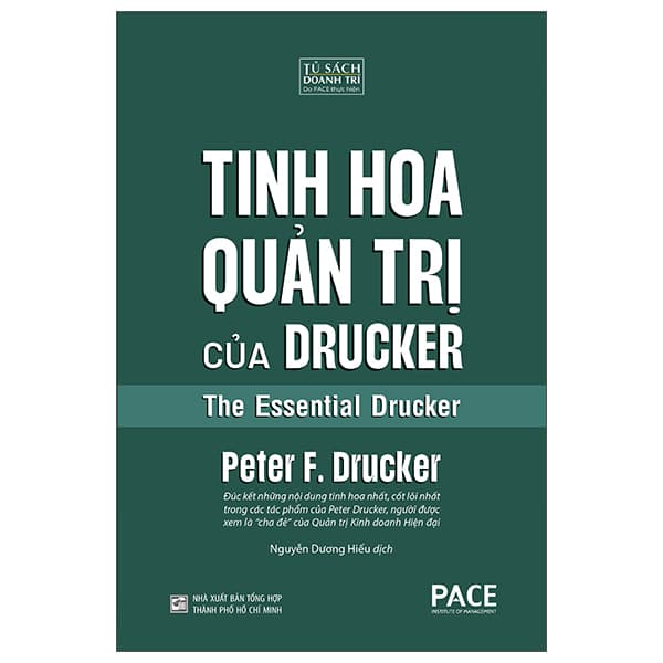 Sách Tinh Hoa Quản Trị Của Drucker - The Essential Drucker - Peter F. Drucker