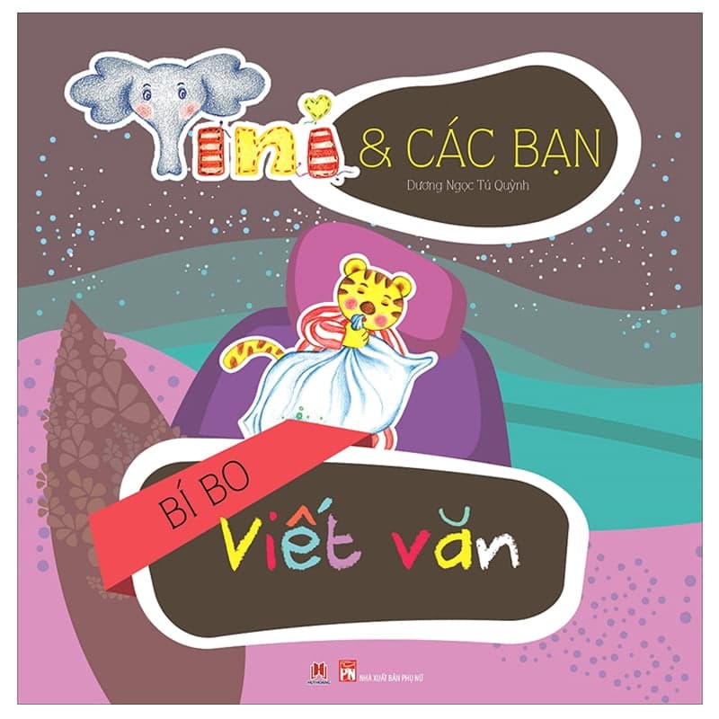Sách Bí Bo Viết Văn - Tini Và Các Bạn - Dương Ngọc Tú Quỳnh
