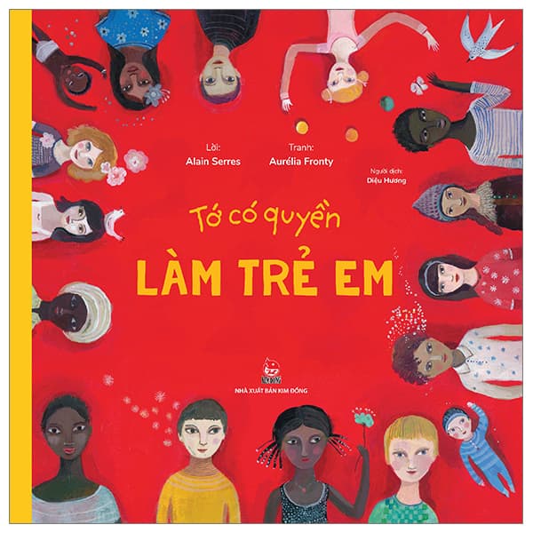 Sách Tớ Có Quyền - Làm Trẻ Em - Alain Serres