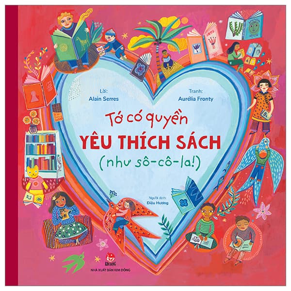 Sách Tớ Có Quyền - Yêu Thích Sách (Như Sô-Cô-La!) - Alain Serres