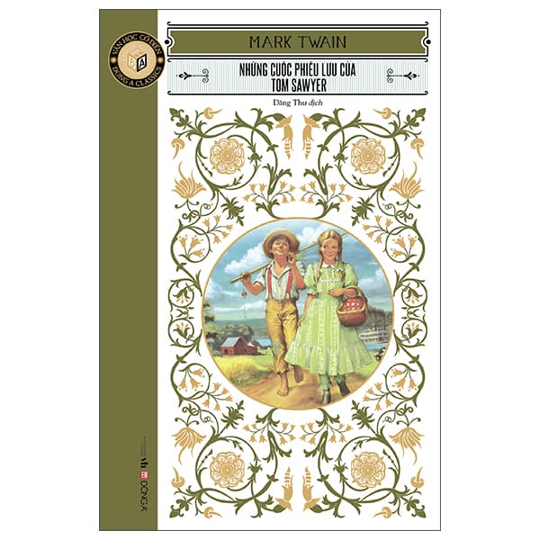 Sách Văn Học Cổ Điển - Đông A Classic - Những Cuộc Phiêu Lưu Của Tom - Mark Twain