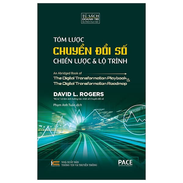 Sách Tóm Lược Chuyển Đổi Số - Chiến Lược Và Lộ Trình - David L. Rogers