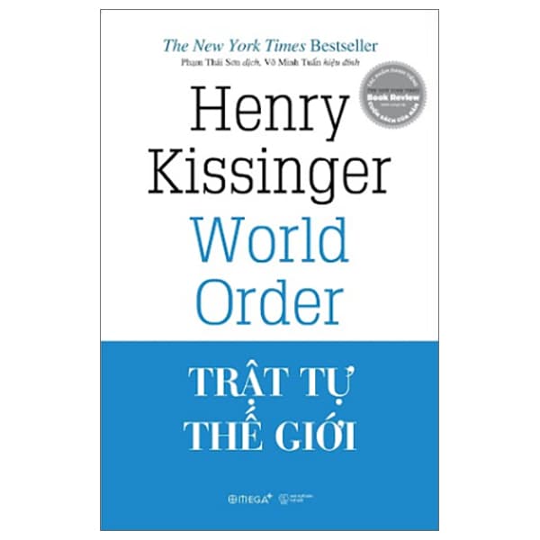 Sách Trật Tự Thế Giới (Tái Bản 2023) - Henry Kissinger