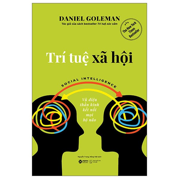 Sách Trí Tuệ Xã Hội - Social Intelligence - Vũ Điệu Thần Kinh Kết Nối - Daniel Goleman