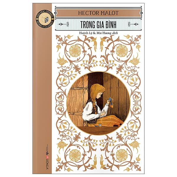 Sách Văn Học Cổ Điển - Đông A Classic - Trong Gia Đình - Hector Malot