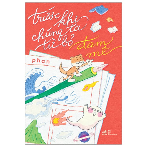 Sách Trước Khi Chúng Ta Từ Bỏ Đam Mê