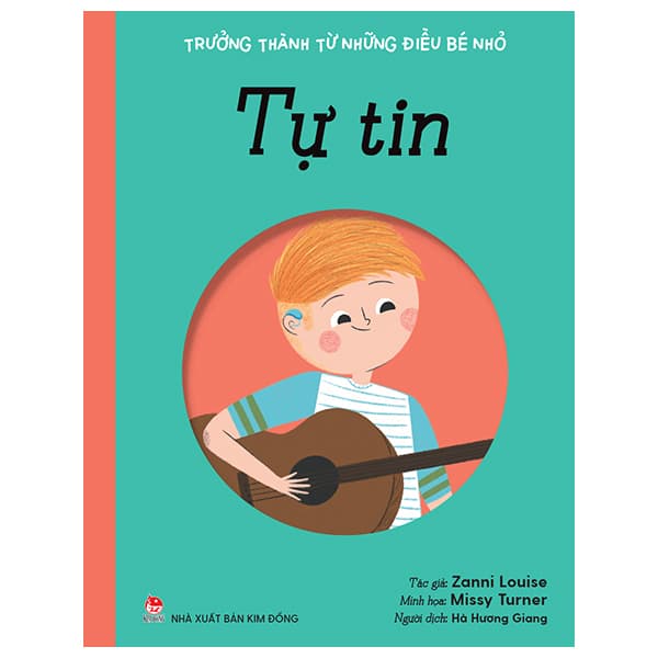 Sách Trưởng Thành Từ Những Điều Bé Nhỏ - Tự Tin - Zanni Louise