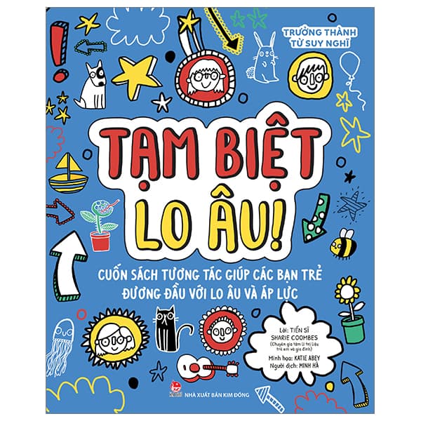 Sách Trưởng Thành Từ Suy Nghĩ - Tạm Biệt Lo Âu! - TS Sharie Coombes