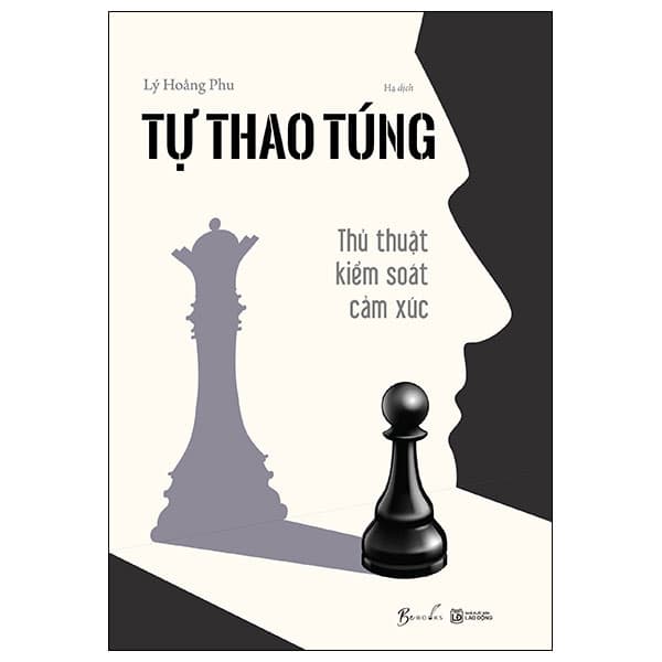 Sách Tự Thao Túng - Thủ Thuật Kiểm Soát Cảm Xúc
