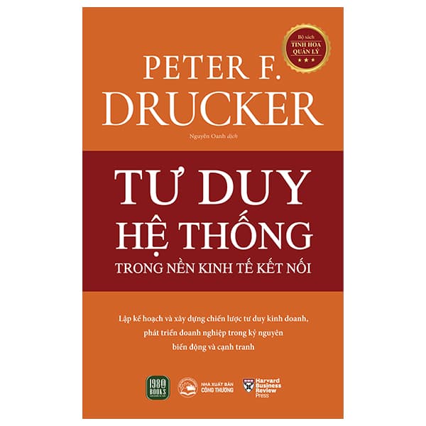 Sách Tư Duy Hệ Thống Trong Nền Kinh Tế Kết Nối - Peter F. Drucker