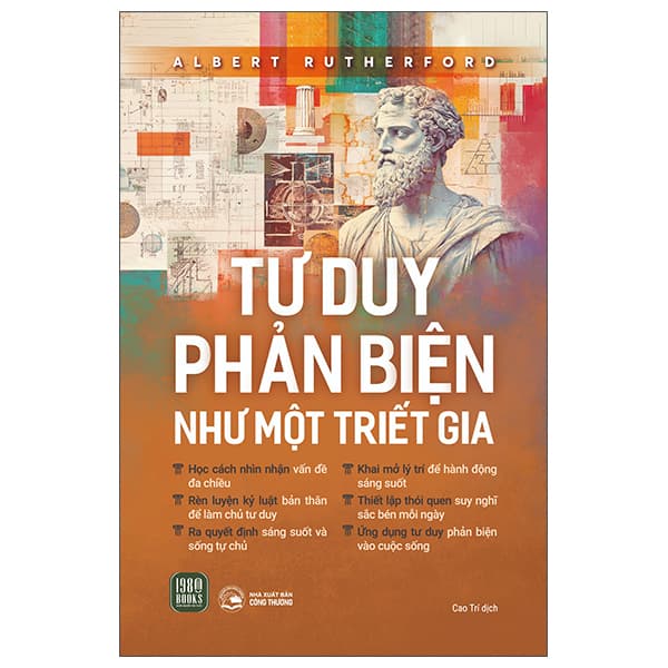 Sách Tư Duy Phản Biện Như Một Triết Gia - Albert Rutherford