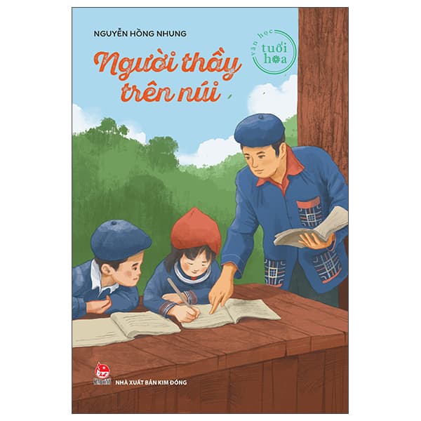 Sách Tủ Sách Tuổi Hoa - Người Thầy Trên Núi - Nguyễn Hồng Nhung