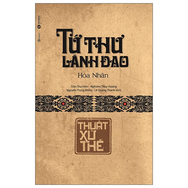 Sách Tứ Thư Lãnh Đạo - Thuật Xử Thế - Bìa Cứng (Tái Bản 2025) - Làn