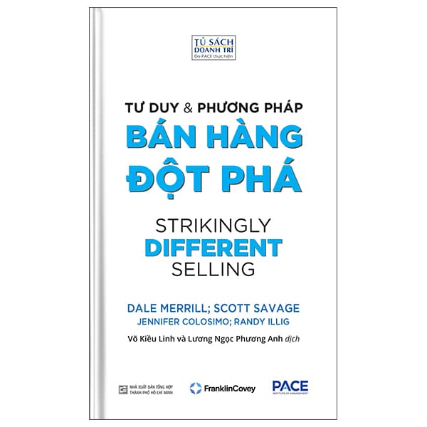 Sách Tư Duy Và Phương Pháp Bán Hàng Đột Phá - Strikingly Different Selling - Dale Merrill
