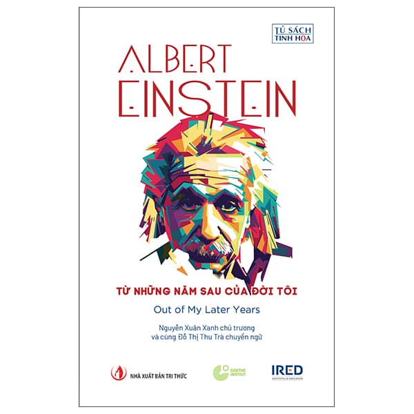 Sách Từ Những Năm Sau Của Đời Tôi - Out Of My Later Years - Bìa Cứng - Albert Einstein