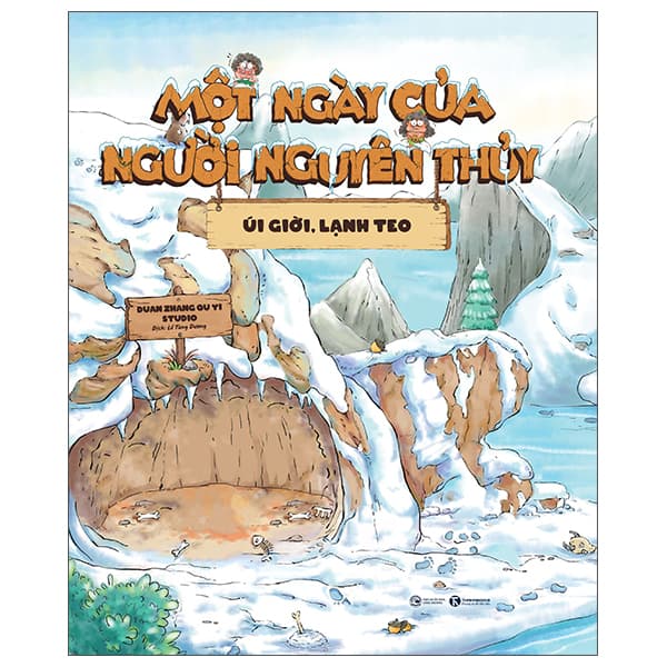 Sách Một Ngày Của Người Nguyên Thủy - Úi Giời Lạnh Teo - Bìa Cứng - NG.UYÊN