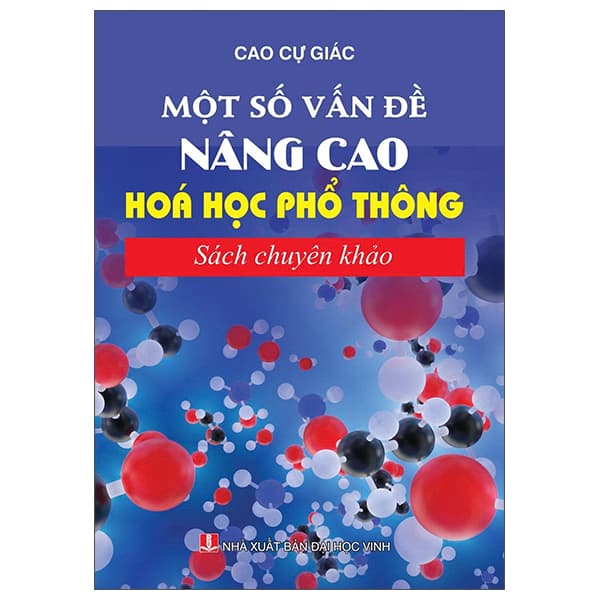 Sách Một Số Vấn Đề Nâng Cao Hóa Học Phổ Thông - Đại Học Vinh