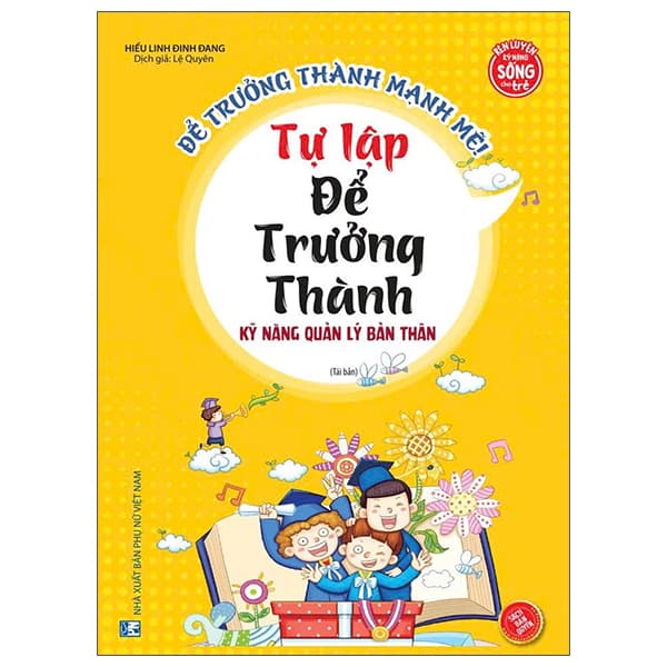 Sách Để Trưởng Thành Mạnh Mẽ - Tự Lập Để Trưởng Thành - Kỹ Nă - Linh