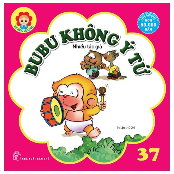 Sách Bé Học Lễ Giáo - Tập 37 - Bubu Không Ý Tứ (Tái Bản 2025) - Nhiều Tác Giả