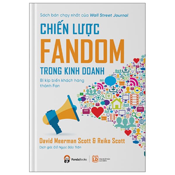 Sách Chiến Lược Fandom Trong Kinh Doanh - Bí Kíp Biến Khách Hàng Thành Fan - David Meerman Scott