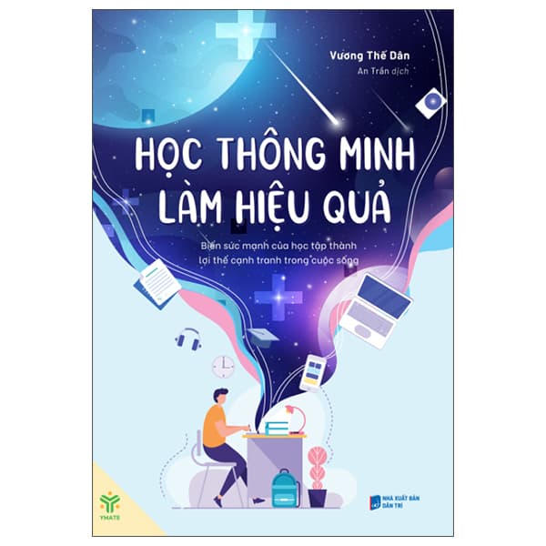 Sách Học Thông Minh - Làm Hiệu Quả - Vương Thế Dân